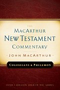 Colossians and Philemon MacArthur New Testament Commentary: Volume 22