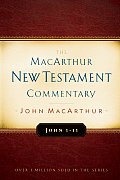 John 1-11 MacArthur New Testament Commentary: Volume 11