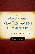 Luke 11-17 MacArthur New Testament Commentary: Volume 9