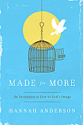 Made for More An Invitation to Live Imago Dei