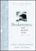 Brokeness The Heart God Revives