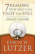 7 Reasons Why You Can Trust the Bible Study Guide