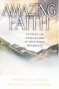 Amazing Faith Stories Of Christians In