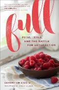 Full Food Jesus & the Battle for Satisfaction