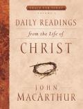 Daily Readings from the Life of Christ, Volume 1: Volume 1