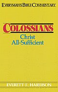 Colossians- Everyman's Bible Commentary: Christ All-Sufficient