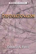 Dispensationalism Revised & Expanded