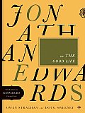 Jonathan Edwards on the Good Life