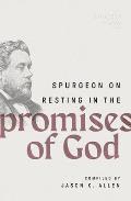 Spurgeon on Resting in the Promises of God