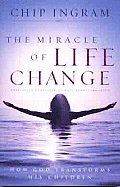 Miracle of Life Change How God Changes His Children