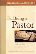 On Being a Pastor Understanding Our Calling & Work