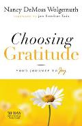 Choosing Gratitude Your Journey to Joy