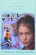 Absolutely Worthy: Volume 4