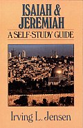 Isaiah & Jeremiah: A Self-Study Guide