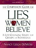 Companion Guide For Lies Women Believe A