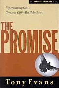 The Promise: Experiencing God's Greatest Gift - The Holy Spirit