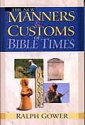 New Manners & Customs of Bible Times