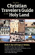 New Christian Travelers Guide To The Holy Land