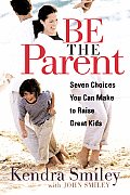 Be the Parent - Signed Edition