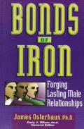 Bonds Of Iron Forging Lasting Male Relat