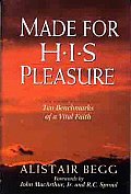 Made For His Pleasure Ten Benchmarks Of