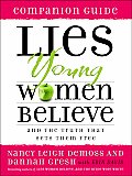 Lies Young Women Believe Companion Guide & the Truth That Sets Them Free
