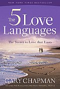 Five Love Languages The Secret to Love That Lasts