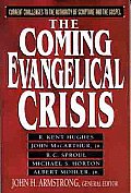 Coming Evangelical Crisis Current Challe