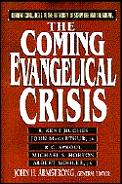 Coming Evangelical Crisis Current Chall