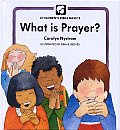 What is Prayer? (Children's Bible Basics)