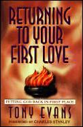Returning To Your First Love Putting God