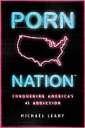 Porn Nation Conquering Americas #1 Addiction