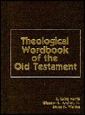 Theological Wordbook Of The Old Testament 2 Volumes