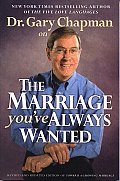 Dr Gary Chapman on the Marriage Youve Always Wanted