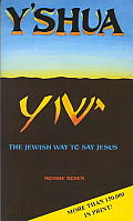 Yshua The Jewish Way To Say Jesus