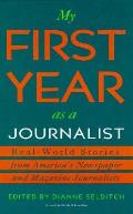 My First Year As A Journalist Real World