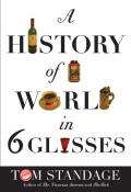 History of the World in 6 Glasses