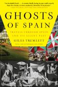 Ghosts of Spain Travels Through Spain & Its Silent Past