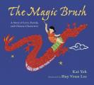 Magic Brush A Story of Love Family & Chinese Characters