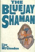 Bluejay Shaman