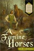 Famine Of Horses A Sir Robert Carey My