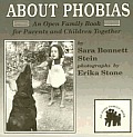 About Phobias An Open Family Book For