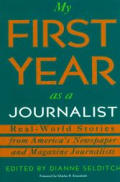My First Year As A Journalist Real World