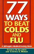 77 Ways To Beat Colds & Flu