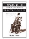 Edison & the Electric Chair A Story of Light & Death