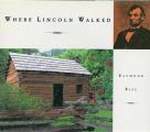 Where Lincoln Walked