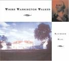 Where Washington Walked