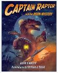 Captain Raptor & The Moon Mystery
