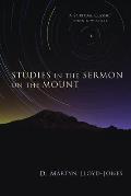 Studies In The Sermon On The Mount One Volume Edition