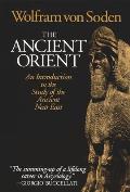 The Ancient Orient: An Introduction to the Study of the Ancient Near East